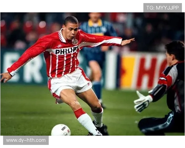 罗纳尔多的传奇生涯与足球时代的辉煌变迁全面解析