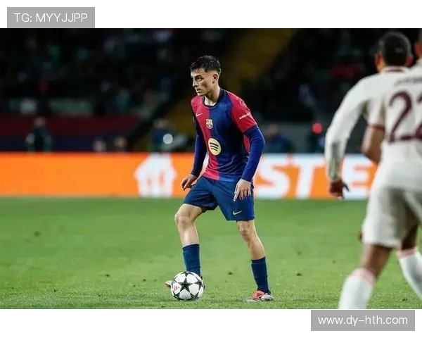 佩德里领衔巴萨新纪元展现无限潜力为球队未来打下坚实基础